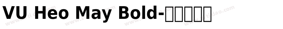 VU Heo May Bold字体转换